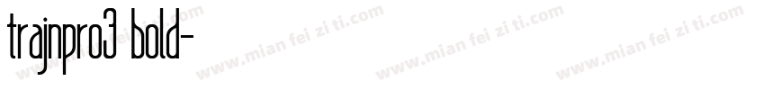 trajnpro3 bold字体转换